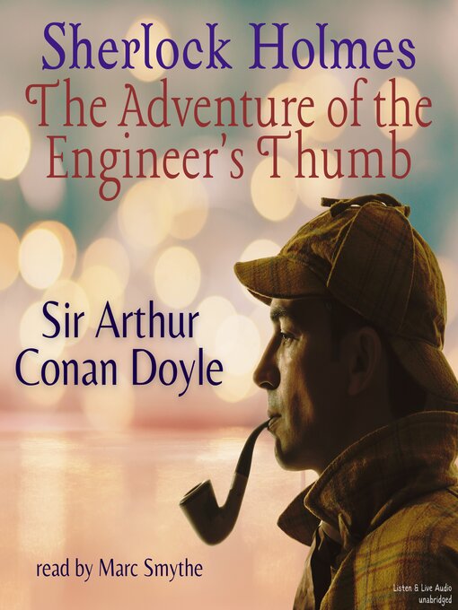 Title details for The Adventure of the Engineer's Thumb by Arthur Conan Doyle - Available